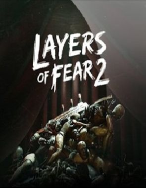 Layers of Fear 2 (PC)