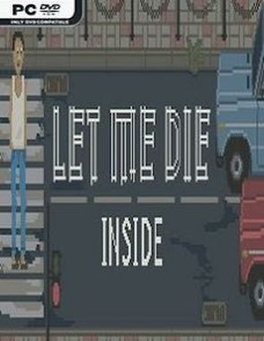 Let Me Die inside (PC)