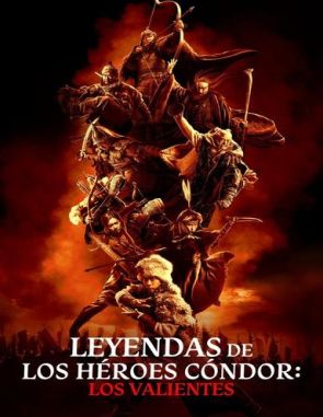 Leyendas de los héroes Cóndor: Los valientes (2023) (Películas)