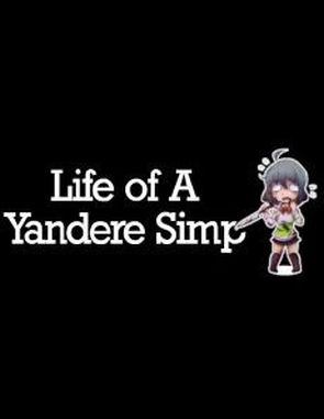 Life of a Yandere Simp (PC)