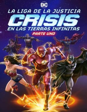Liga de la Justicia: Crisis en Tierras Infinitas - Parte 1 (2023) (Películas)