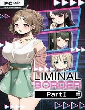 Liminal Border Part 1 (PC)