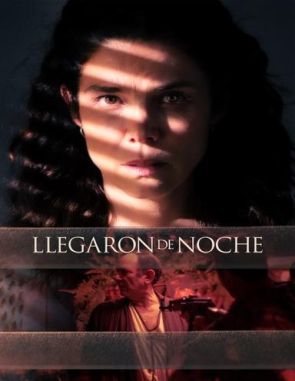 Llegaron de noche (2023) (Películas)