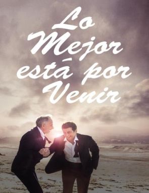 Lo mejor está por venir (2016) (Películas)