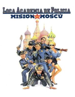 Loca academia de policía 7: Misión en Moscú (1994) (Películas)