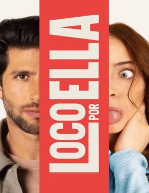 Loco por ella (2021) (Películas)