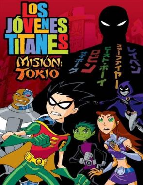 Los jóvenes titanes: Misión Tokio (2018) (Películas)