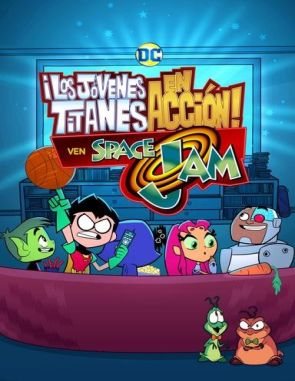Los jóvenes titanes en acción ven Space Jam (2021) (Películas)