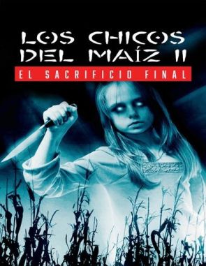 Los niños del maíz 2: El sacrificio final (1992) (Películas)