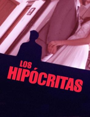 Los_hipocritas Los hipócritas (2023) (Películas)
