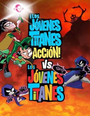 Los jóvenes titanes en acción vs. Los jóvenes titanes (2023) (Películas)