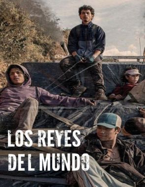 Los reyes del mundo (2023) (Películas)