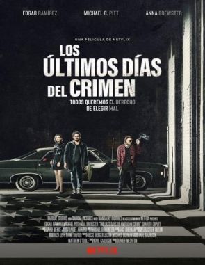 Los últimos días del crimen (2020) (Películas)