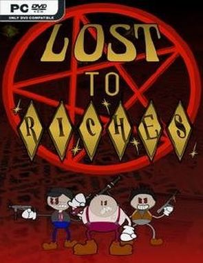 Lost to Riches (PC)