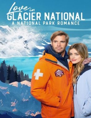Love in Glacier National: A National Park Romance (2022) (Películas)