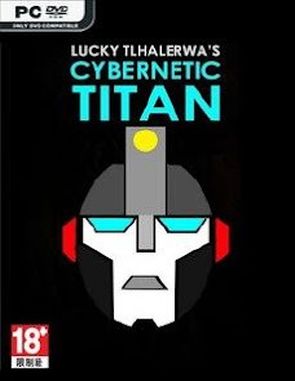 Lucky Tlhalerwas: Cybernetic Titan (PC)
