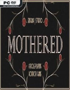 MOTHERED: A ROLE PLAYING HORROR GAME (PC)