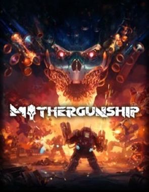 MOTHERGUNSHIP (PC)