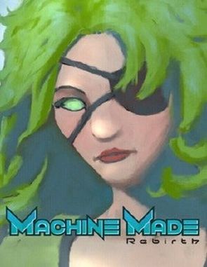 Machine Made: Rebirth (PC)