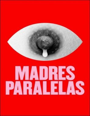 Madres paralelas (2021) (Películas)