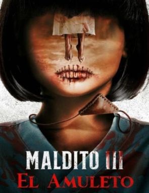 Maldito_3_El_amuleto Maldito 3: El amuleto (2023) (Películas)