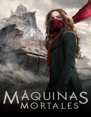 Máquinas mortales (2018) (Películas)