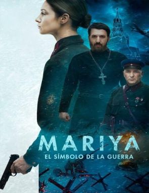 Mariya: El símbolo de la guerra (2023) (Películas)