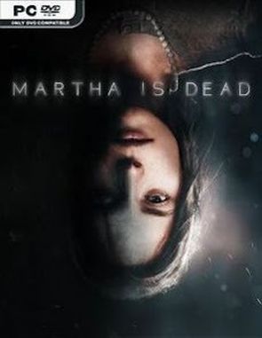 Martha is Dead (PC)