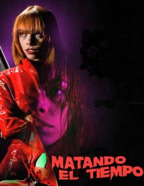 Matando el tiempo (2023) (Películas)