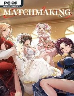 Matchmaking Inc. (PC)