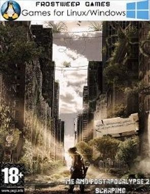Me and Post Apocalypse 2: Scraping (PC)