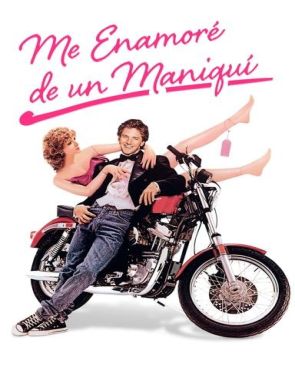 Me enamoré de un maniquí (1987) (Películas)