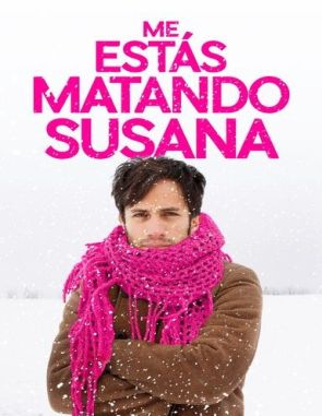 Me estás matando, Susana (2016) (Películas)