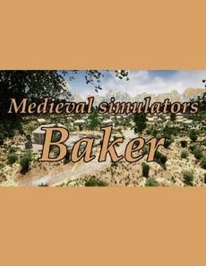 Medieval Simulators: Baker (PC)