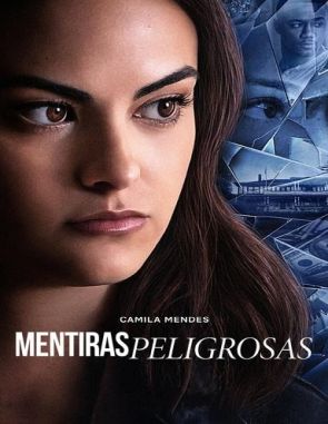 Mentiras peligrosas (2021) (Películas)