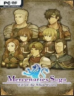 Mercenaries Saga Chronicles: Will of the White Lions (PC)