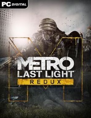 Metro: Last Light Redux (PC)