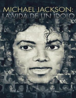 Michael Jackson: La vida de un ídolo (2016) (Películas)