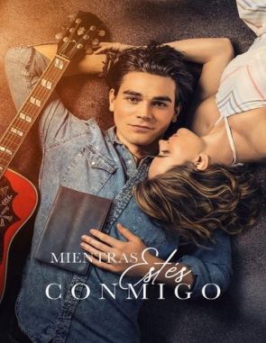 Mientras estés conmigo (2023) (Películas)