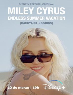 Miley Cyrus: Endless Summer Vacation (Backyard Sessions) (2023) (Películas)