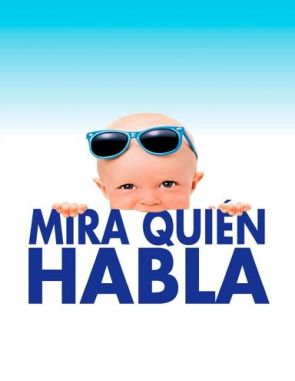 Mira_Quien_Habla Mira quién habla (1989) (Películas)