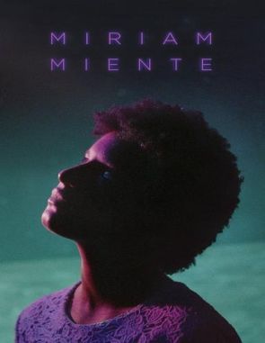 Miriam miente (2018) (Películas)