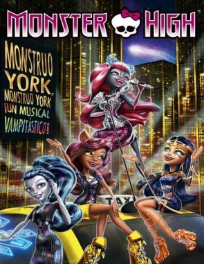 Monster High: Monstruo York (2016) (Películas)