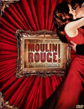 Moulin Rouge: Amor en rojo (2001) (Películas)