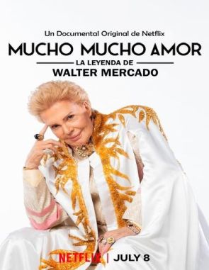Mucho mucho amor: La leyenda de Walter Mercado (2020) (Películas)