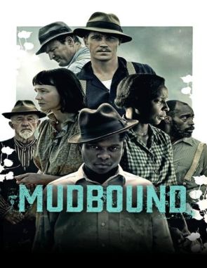 Mudbound: El color de la guerra (2017) (Películas)