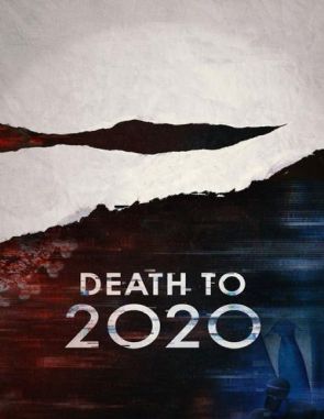 Muerte al 2020 (2020) (Películas)