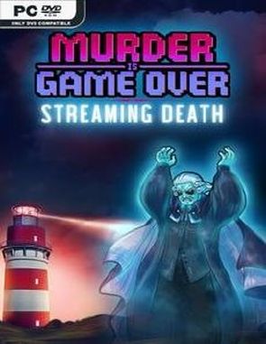Murder is Game Over: Streaming Death (PC)