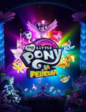 My Little Pony: La película (2017) (Películas)