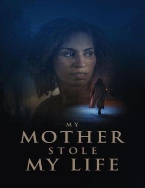 My Mother Stole My Life (2023) (Películas)